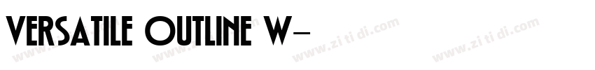 Versatile Outline W字体转换